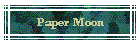 Paper Moon